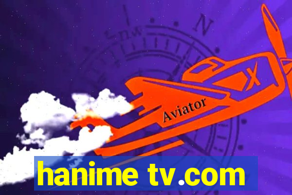 hanime tv.com